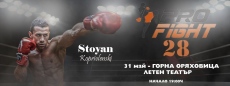 PRO FIGHT 28 събира елита на бойните спортове в Горна Оряховица – Стоян Копривленски се завръща на родния ринг